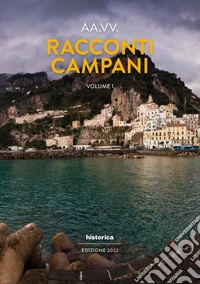 Racconti campani 2022. Vol. 1