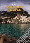 Racconti campani 2022. Vol. 1 libro