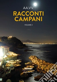 Racconti campani 2022. Vol. 2