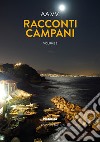 Racconti campani 2022. Vol. 2 libro