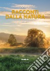 Racconti dalla natura 2022. Vol. 2 libro