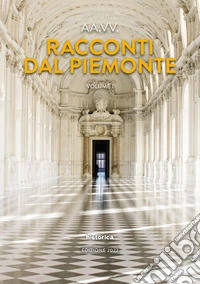 Racconti dal Piemonte. Vol. 1