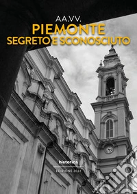Piemonte segreto e sconosciuto
