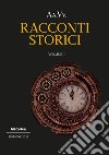 Racconti storici 2022. Vol. 1 libro