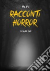 Racconti horror 2022. Vol. 2 libro