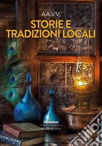 Storie e tradizioni locali libro