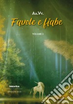 Favole e fiabe 2023. Vol. 3 libro