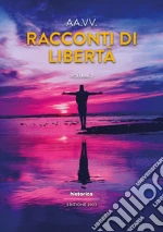 Racconti di libertà (2023). Vol. 2 libro