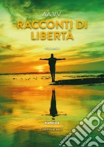 Racconti di libertà (2023). Vol. 3 libro