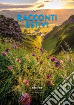 Racconti estivi 2023. Vol. 2 libro