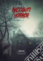 Racconti horror 2023. Vol. 1 libro