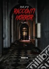 Racconti horror 2023. Vol. 2 libro