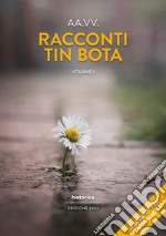 Racconti Tin Bota. Vol. 1 libro