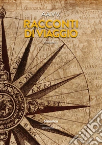 Racconti di viaggio. Vol. 1