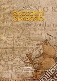 Racconti di viaggio. Vol. 2 libro