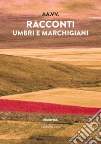 Racconti umbri e marchigiani 2023 libro