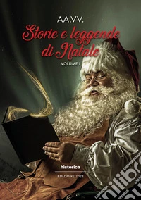 Storie e leggende di Natale (2023). Vol. 1 libro