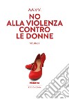 No alla violenza contro le donne. Vol. 2 libro