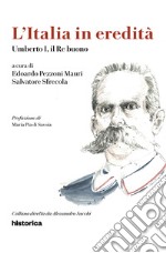 Umberto I, il re buono