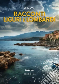 Racconti liguri e lombardi 2024
