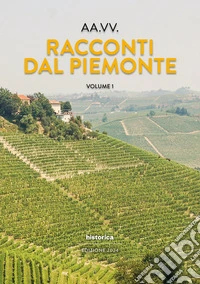 Racconti dal Piemonte 2024. Vol. 1
