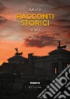 Racconti storici 2024. Vol. 2 libro