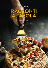Racconti a tavola 2024