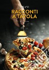 Racconti a tavola 2024 libro