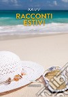 Racconti estivi (2024). Vol. 2 libro