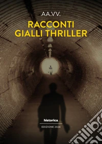 Racconti gialli thriller 2024 libro