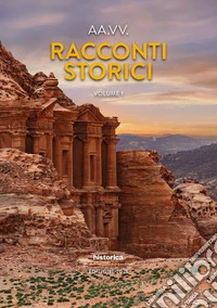 Racconti storici 2025. Vol. 1 libro