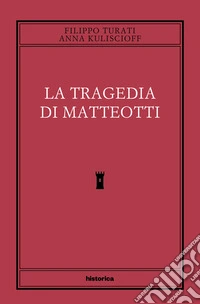 La tragedia di Matteotti libro
