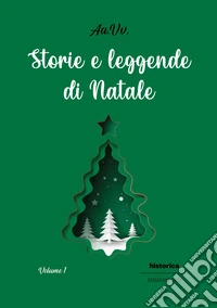 Storie e leggende di Natale (2025). Vol. 1 libro