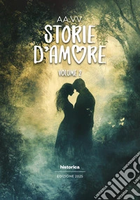 Storie d'amore 2025. Vol. 2