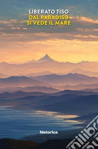 Dal paradiso si vede il mare libro