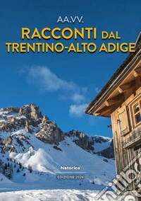 Racconti dal Trentino-Alto Adige 2026 libro