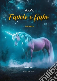 Favole e fiabe 2026. Vol. 2 libro