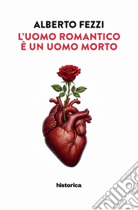 L'uomo romantico è un uomo morto libro
