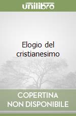Elogio del cristianesimo libro