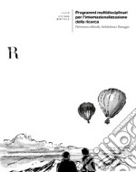 Programmi multidisciplinari per l'internazionalizzazione della ricerca. Patrimonio culturale, architettura e paesaggio. Ediz. italiana e inglese libro