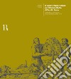 Il «nuovo miglior ordine» per il Sacro Monte di Varallo Sesia. Architettura, costruzione e amministrazione, 1560-1584 libro