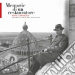 Memorie di un restauratore. Piero Sanpaolesi. Scienza e arte del restauro