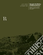 Nuraghe Su Mulinu di Villanovafranca. Indagini, analisi e risultati della campagna di restauro 2011-2013