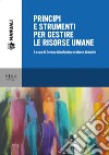 Principi e strumenti per gestire le risorse umane libro