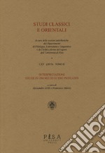 Studi classici e orientali (2019). Vol. 65: Interpretazioni. Studi in onore di Guido Paduano libro