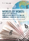 Worlds of words: complexity, creativity, and conventionality in english language, literature and culture. Vol. 1: Language libro