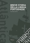 Breve storia della lingua portoghese libro
