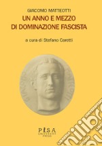 Un anno e mezzo di dominazione fascista libro