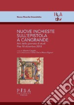 Nuove inchieste sull'epistola a Cangrande. Atti della giornata di studi (Pisa, 18 dicembre 2018) libro