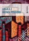 Logica e mondi possibili libro